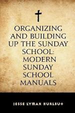Organizing and Building Up the Sunday School