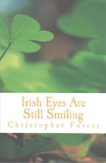 Irish Eyes Are Still Smiling