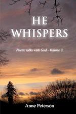 He Whispers