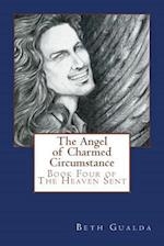 The Angel of Charmed Circumstance