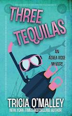 Three Tequilas: An Althea Rose Mystery 