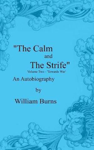 The Calm and the Strife