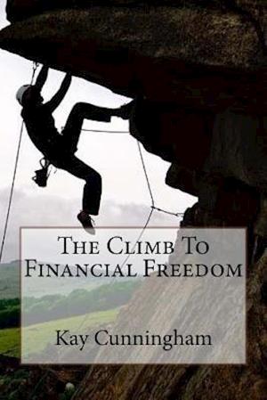 The Climb To Financial Freedom