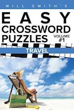 Will Smith?s Easy Crossword Puzzles -Travel ( Volume 1)