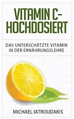 Vitamin C - Hochdosiert