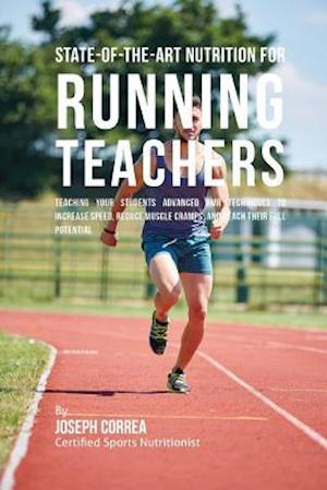 State-Of-The-Art Nutrition for Running Teachers