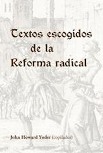 Textos Escogidos de la Reforma Radical