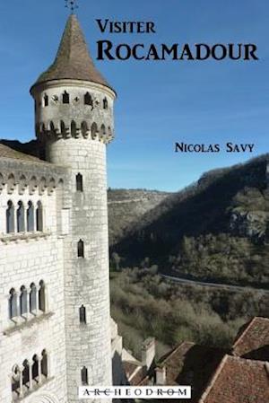 Visiter Rocamadour