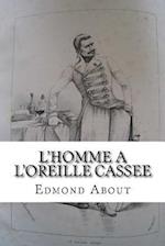 L'Homme a l'Oreille Cassee