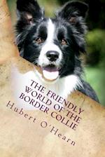 The Friendly World of the Border Collie
