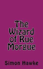 The Wizard of Rue Morgue