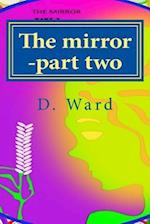 The Mirror -Part Two