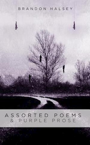 Assorted Poems & Purple Prose