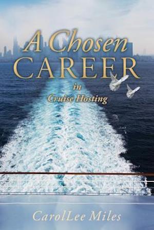 A Chosen Career