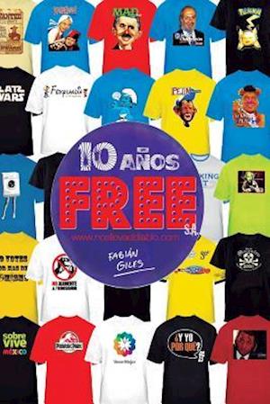 Free, S.A. 10 Años