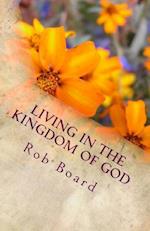 Living in the Kingdom of God