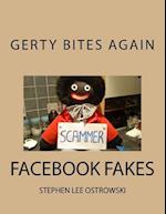 Gerty Bites Again (Facebook Fakes)