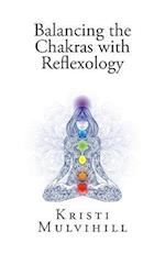 Balancing the Chakras with Reflexology
