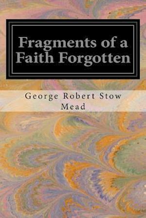 Fragments of a Faith Forgotten