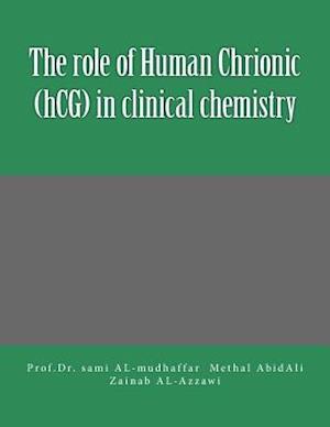 The Role of Human Chrionic (Hcg) in Clinical Chemistry