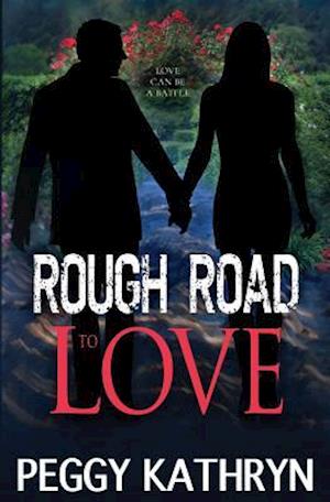 Rough Road to Love