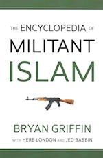 The Encyclopedia of Militant Islam