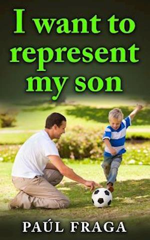 I Want to Represent My Son