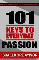 101 Keys to Everyday Passion