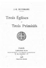 Trois Églises Et Trois Primitifs