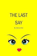 The Last Say