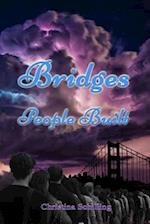 Bridges People Built