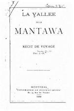 La vallée de la Mantawa, récit de voyage