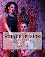 Schadenfreude: The Dark Poetry Collection Volume VI 