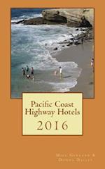 Pacific Coast Highway Hotels 2016