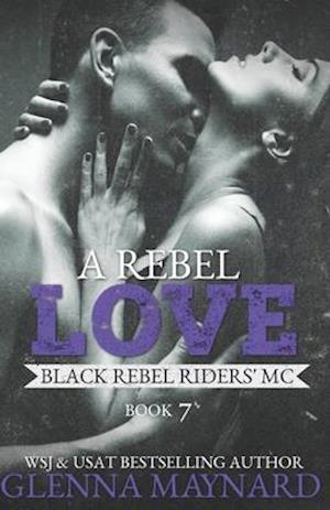 A Rebel Love