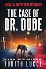 The Case of Dr. Dude