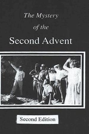 The Mystery of the Second Advent