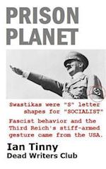 Prison Planet - Swastikas Were S Letter Shapes for Socialist; Fascist Behavior & the Third Reich's Stiff-Armed Gesture Came from the USA