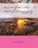 Sunsets of the Soul- A Book of Photography