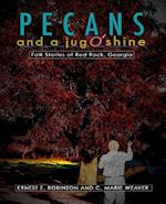 Pecans and a Jug O' Shine