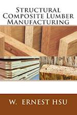 Structural Composite Lumber Manufacturing