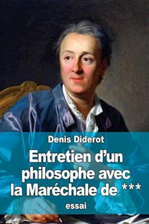 Entretien D'Un Philosophe Avec La Marechale de ***