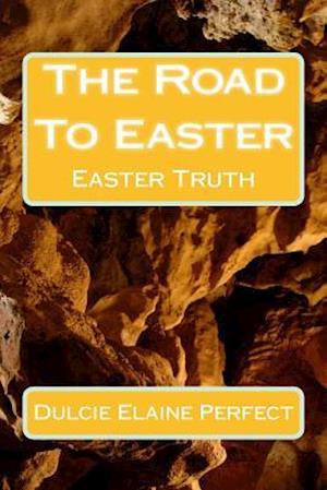 The Road To Easter