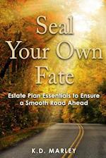 Seal Your Own Fate