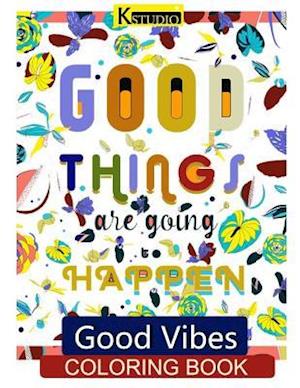 Good Vibes Coloring Book