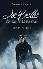 La Belle Et Le Solitaire