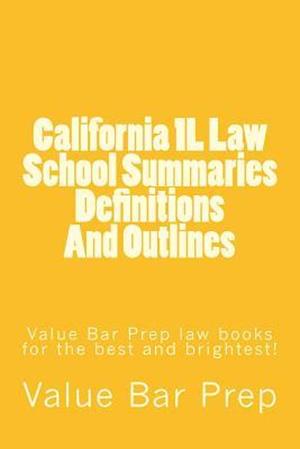 California 1l Law School Summaries Definitions and Outlines