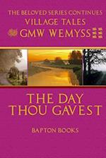 The Day Thou Gavest