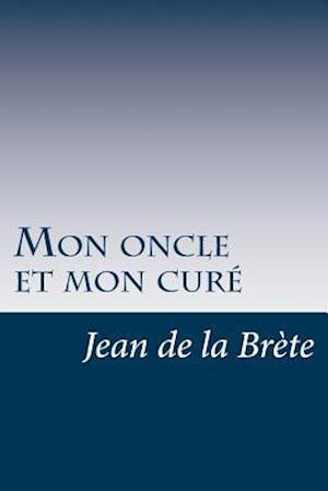 Mon Oncle Et Mon Cure