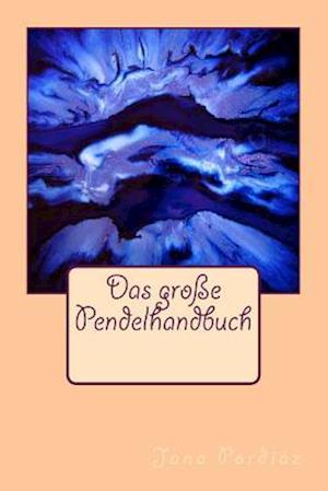 Das Große Pendelhandbuch